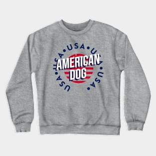 American Dog Crewneck Sweatshirt